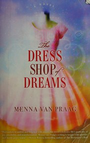 The dress shop of dreams : a novel  Cover Image