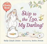 Skip to the loo, my darling! : a potty book  Cover Image