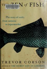 The zen of fish : the story of sushi, from Samurai to supermarket  Cover Image
