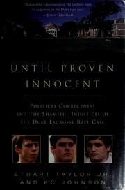 Until proven innocent : political correctness and the shameful injustices of the Duke lacrosse rape case  Cover Image