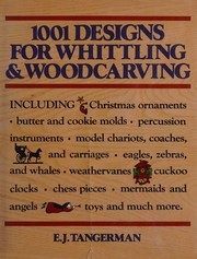 1001 designs for whittling and woodcarving  Cover Image