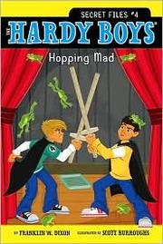 The Hardy Boys Secret Files #4 : hopping mad  Cover Image