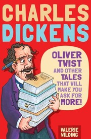 Charles Dickens : Oliver Twist and other tales that will make you ask for more!  Cover Image