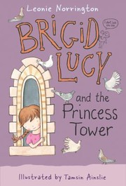 Brigid Lucy and the princess tower  Cover Image