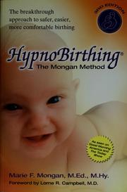 Hypnobirthing : the Mongan method : a natural approach to a safe, easier, more comfortable birthing  Cover Image