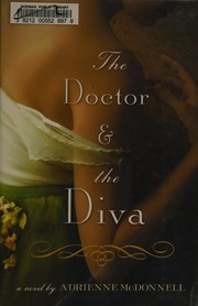 The doctor and the diva : a novel  Cover Image