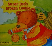 Super Ben's Broken Cookie : a book about sharing  Cover Image