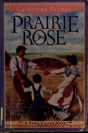 Prairie Rose: A town called hope, book 1  Cover Image