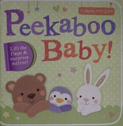 Peekaboo Baby! Cover Image