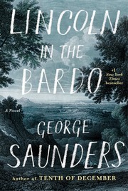 Lincoln in the Bardo : a novel Book cover