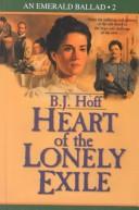 Heart of the lonely exile : The Emerald Ballad Bk#2  Cover Image