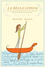 La bella Lingua : my love affair with Italian, the world's most enchanting language  Cover Image