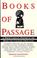 Go to record Books of passage : 27 North Carolina writers on the books ...