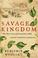 Go to record Savage kingdom : the true story of Jamestown, 1607, and th...