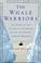 Go to record The whale warriors : the battle at the bottom of the world...