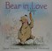 Go to record Bear in love