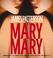 Go to record Mary, Mary