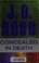 Go to record Concealed in death