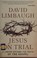 Go to record Jesus on trial : a lawyer affirms the truth of the gospel