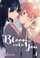 Go to record Bloom into you. 01