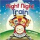 Go to record Night night, train