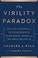 Go to record The virility paradox : the vast influence of testosterone ...
