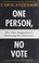 Go to record One person, no vote : how voter suppression is destroying ...