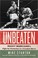 Go to record Unbeaten : Rocky Marciano's fight for perfection in a croo...