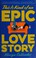 Go to record This is kind of an epic love story