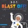 Go to record 3-2-1 blast off! a journey to our solar system / by Kevin ...