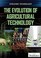 Go to record The evolution of agricultural technology