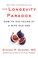 Go to record The longevity paradox : how to die young at a ripe old age