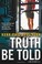 Go to record Truth Be Told