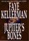 Go to record Jupiter's bones : a novel