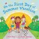 Go to record On the first day of summer vacation
