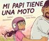 Go to record Mi papi tiene una moto