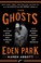 Go to record The ghosts of Eden Park : the bootleg king, the women who ...