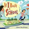 Go to record If I built a school