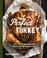 Go to record The perfect turkey : more than 100 mouthwatering recipes f...