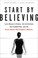 Go to record Start by believing : Larry Nassar's crimes, the institutio...