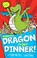 Go to record There's a dragon in my dinner