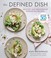 Go to record The defined dish : healthy and wholesome weeknight recipes