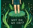 Go to record Why do we cry?