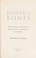 Go to record Joseph's bones : understanding the struggle between God an...