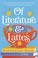 Go to record Of literature and lattes : a novel