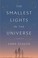 Go to record The smallest lights in the universe : a memoir