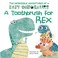 Go to record A toothbrush for Rex