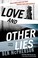 Go to record Love and other lies : a novel