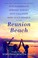 Go to record Reunion Beach : stories inspired by Dorothea Benton Frank