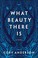 Go to record What beauty there is
